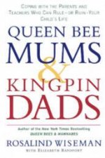 Queen Bee Mums and Kingpin Dads