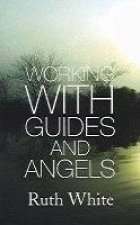 Working With Guides And Angels