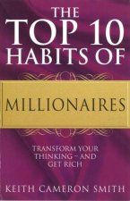 The Top Ten Habits Of Millionaires