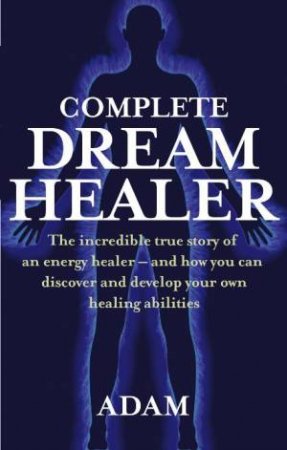 Complete DreamHealer by Adam