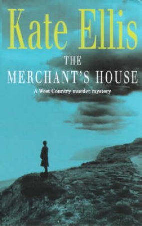 The Merchant's House by Kate Ellis