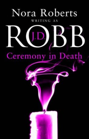 Ceremony In Death by J. D. Robb