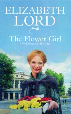 The Flower Girl by Elizabeth Lord
