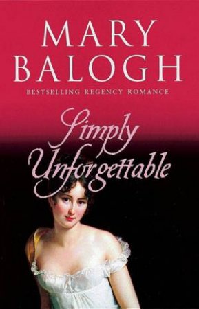 Simply Unforgettable: Book 1 by Mary Balogh
