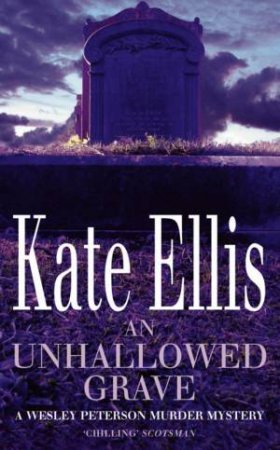 An Unhallowed Grave by Kate Ellis