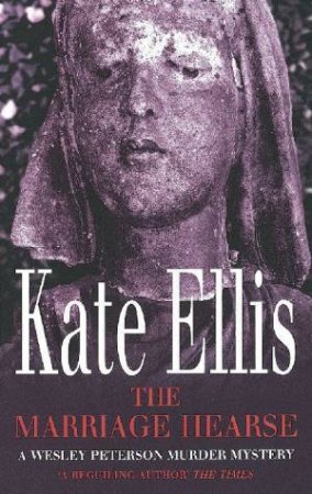 The Marriage Hearse by Kate Ellis