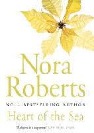 Heart Of The Sea by Nora Roberts