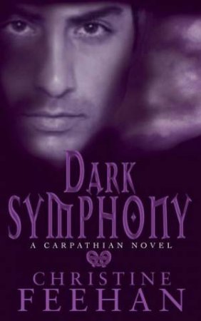 Dark Symphony by Christine Feehan