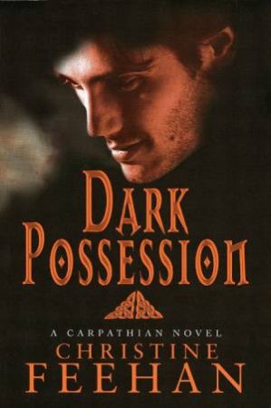 Dark Possession by Christine Feehan