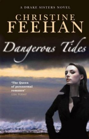 Dangerous Tides by Christine Feehan