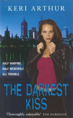 The Darkest Kiss by Keri Arthur