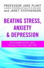 Beating Stress Anxiety and Depression
