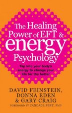 Healing Power of EFT and Energy Psychology