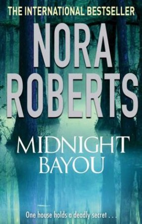 Midnight Bayou by Nora Roberts