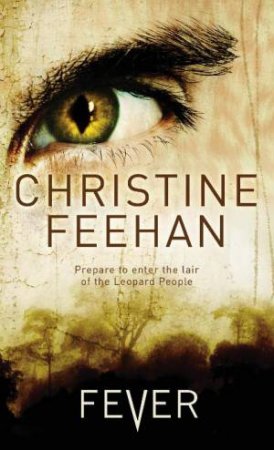Leopard People Omnibus: Fever by Christine Feehan