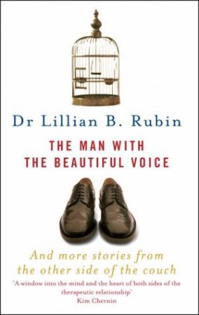 Man with the Beautiful Voice by Lillian B Rubin