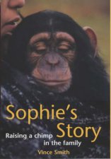 Sophies Story Raising A Chimp In The Family