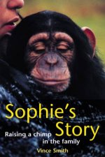 Sophies Story Raising A Chimp In The Family
