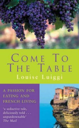 Come To The Table by Louise Luiggi