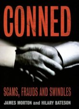 Conned A History of Scams Frauds and Swindles