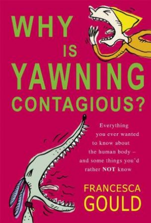 Why is Yawning Contagious? by Francesca Gould
