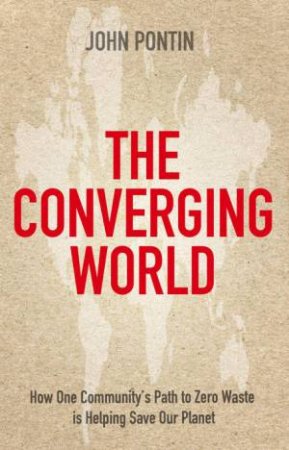 The Converging World by John Pontin