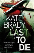 Last to Die