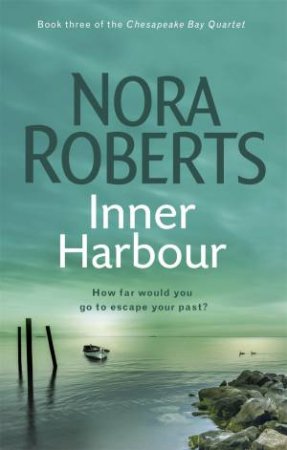 Inner Harbour by Nora Roberts
