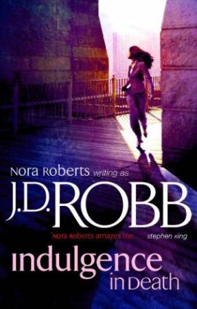 Indulgence In Death by J. D. Robb