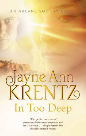 In Too Deep by Jayne Ann Krentz