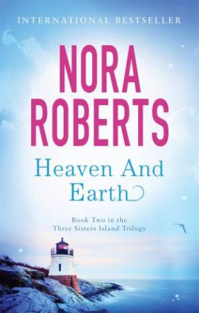 Heaven And Earth by Nora Roberts