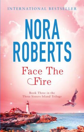 Face The Fire by Nora Roberts