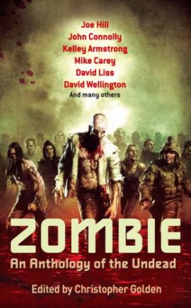 Zombie: An Anthology of the Undead by Various