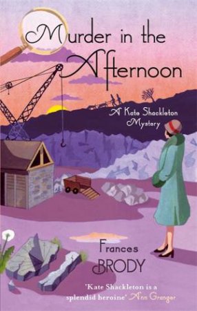 Murder In The Afternoon by Frances Brody