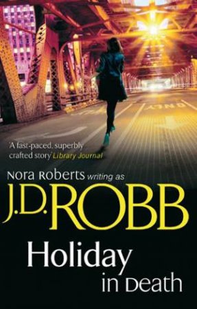 Holiday In Death by J. D. Robb