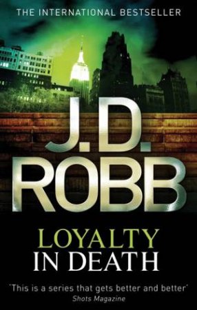 Loyalty In Death by J. D. Robb