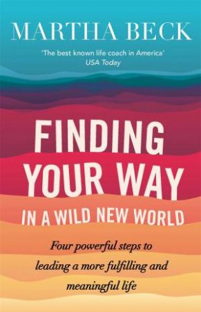 Finding Your Way In A Wild New World