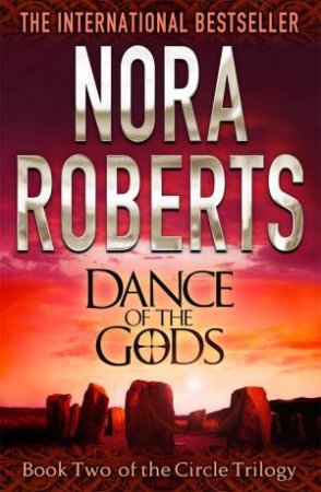 Dance Of The Gods by Nora Roberts