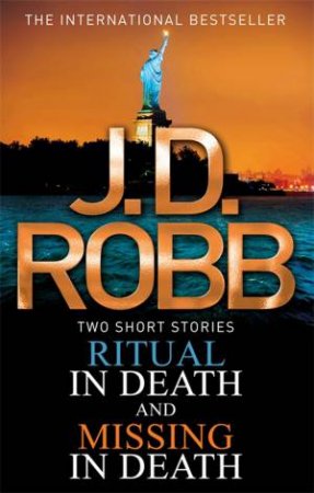 In Death Omnibus: Ritual In Death And Missing In Death by J. D. Robb