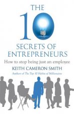 The 10 Secrets of Entrepreneurs