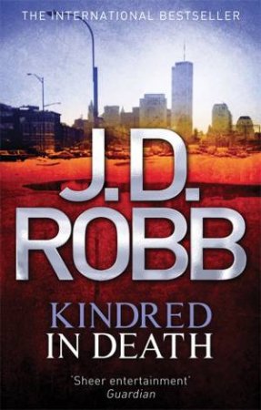 Kindred In Death by J. D. Robb