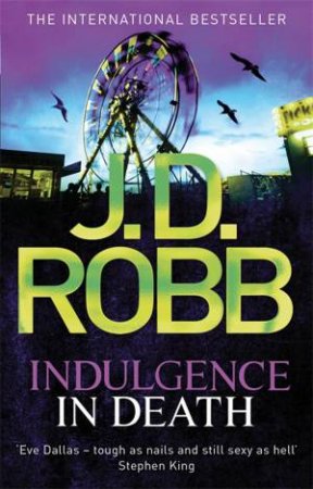 Indulgence In Death by J. D. Robb