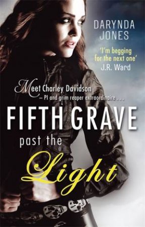 Fifth Grave Past the Light by Darynda Jones