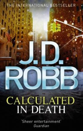 Calculated In Death by J. D. Robb