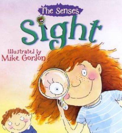 The Senses: Sight by Mandy Suhr