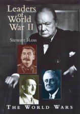 The World Wars Leaders Of World War II
