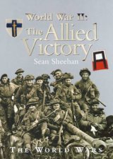 The World Wars World War II The Allied Victory