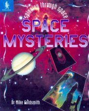 Spinning Through Space Space Mysteries