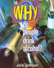 Why Do People Drink Alcohol