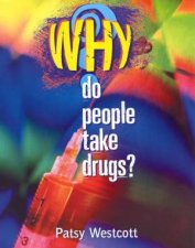 Why Do People Take Drugs